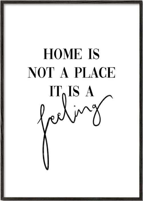 Svartvit typografisk poster "Home is a feeling"