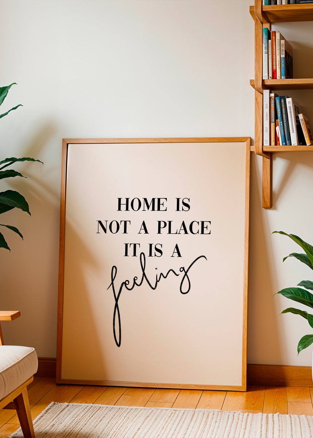 Svartvit typografisk poster "Home is a feeling"