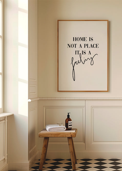 Home is a feeling - Framed poster in an interior