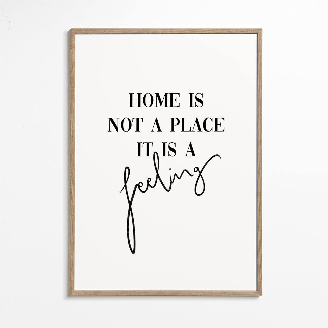 Svartvit typografisk poster "Home is a feeling"