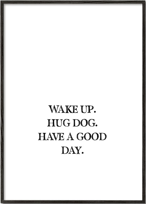 Minimal typografiskt tryck: Wake Up Hug Dog