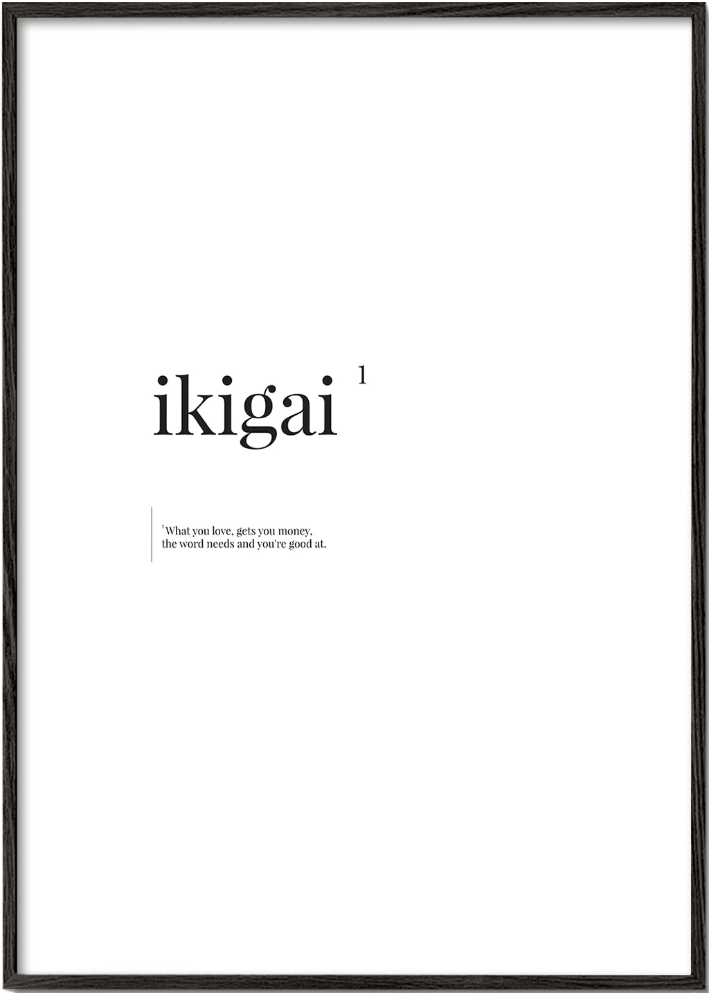 Ikigai typografisk minimalistisk affisch