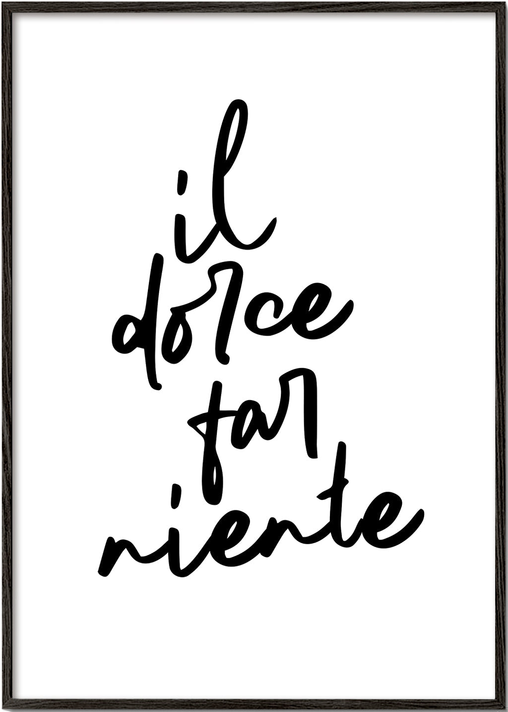 Minimalistisk poster il dolce far niente typografi