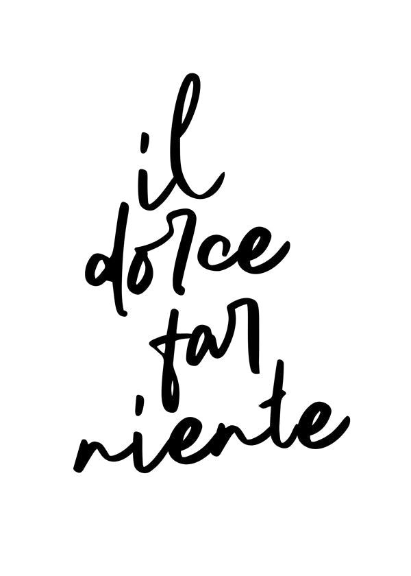 Minimalistisk poster il dolce far niente typografi